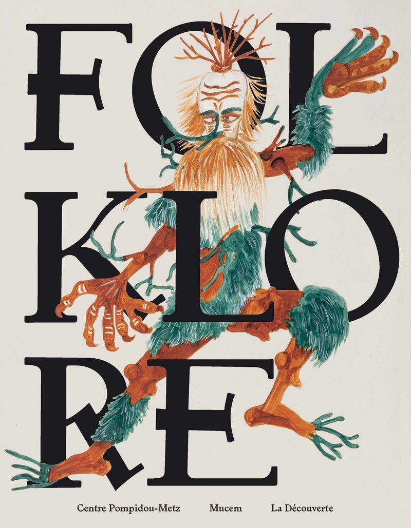 Affiche Exposition Folklore Centre Pompidou Metz + Mucem