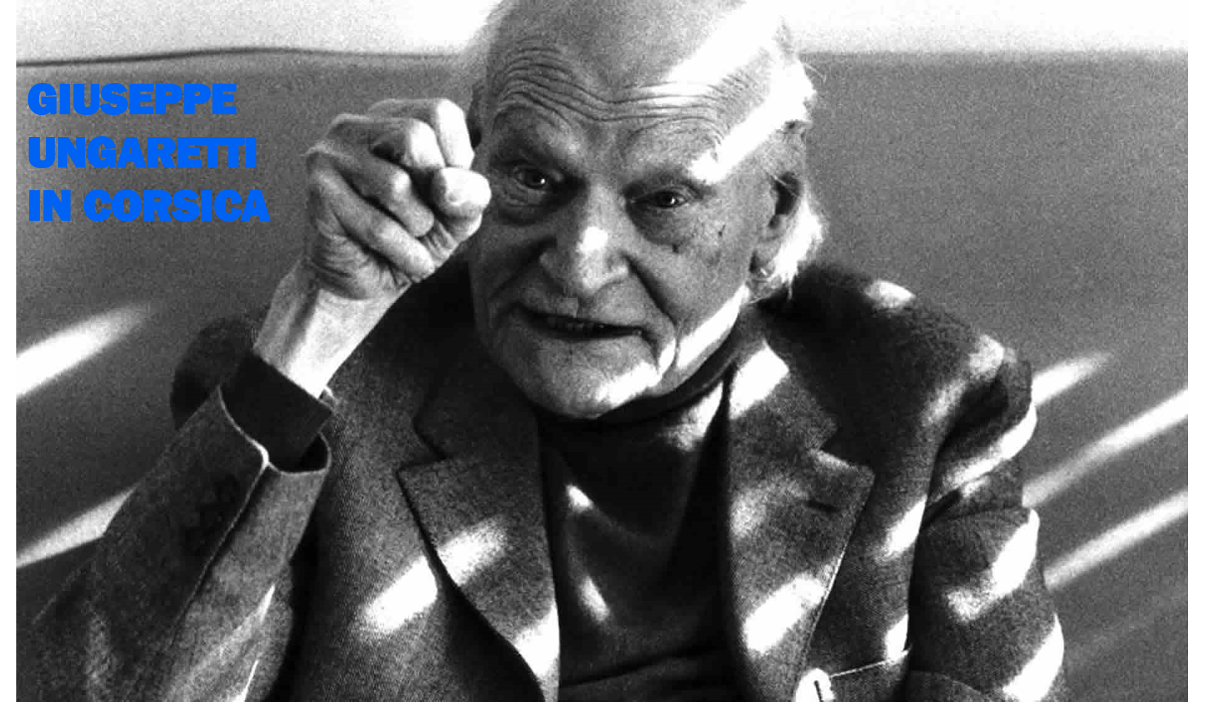 Ungaretti in Corsica (4) Ungaretti in Corsica (4)