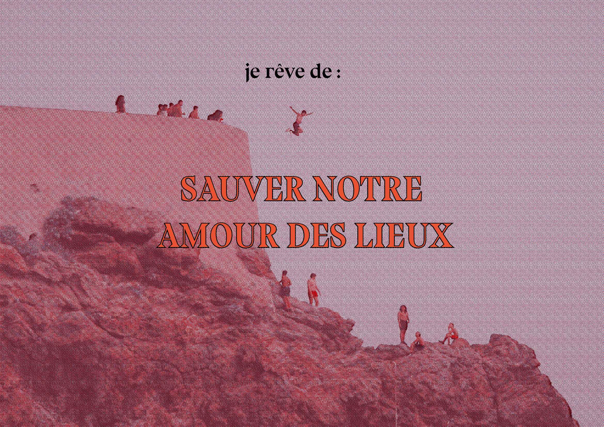 Sauver notre amour des lieux Sauver notre amour des lieux